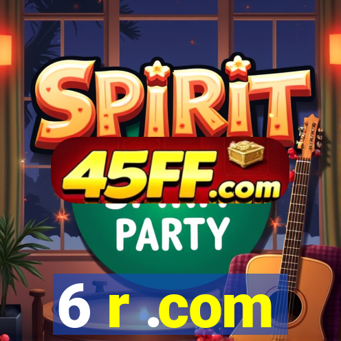 6 r .com